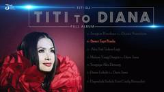 Full Album Titi DJ - TITI TO DIANA