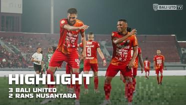 [HIGHLIGHT] Bali United FC 3 vs 2 Rans Nusantara FC | Goal Skill Save