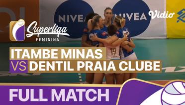 Full Match | Final - Itambe Minas vs Dentil Praia Clube | Brazilian Women's Volleyball League 2021/2022