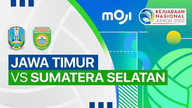 Putra: Jawa Timur vs Sumatera Selatan - Full Match | Kejurnas Junior 2023