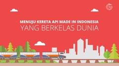 Menuju Kereta Api Indonesia Berkelas Dunia — Good News From Indonesia #untukIndonesia