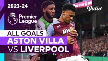 Parade Gol | Aston Villa vs Liverpool | Premier League 2023/24