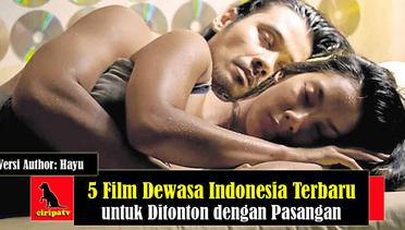 Rekomendasi 5 Film Dewasa Indonesia Terbaru untuk Ditonton dengan Pasangan, Versi Author Hayu