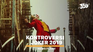 Belum Juga Tayang, Film Joker Sudah Menuai Kontroversi