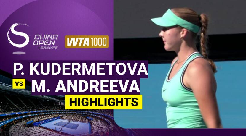 Polina Kudermetova vs Mirra Andreeva - Women's Singles Round of 32 | WTA 1000: China Open 2026