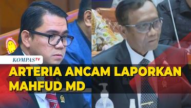 Arteria Ancam Laporkan Mahfud MD soal Statement DPR Markus