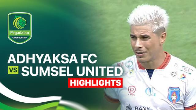 Adhyaksa FC vs Sumsel United - Highlight | Pegadaian Championship 2025/26