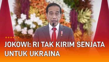 Jokowi: RI Tak Akan Kirim Senjata untuk Ukraina