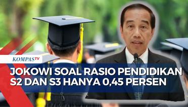 Jokowi Kaget Rasio Pendidikan S2 dan S3 Hanya 0,45  Persen, Tertinggal dari Malaysia dan Vietnam