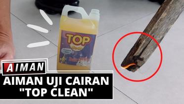 Aiman Uji Cairan Top Clean - AIMAN (Bag2)
