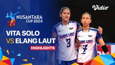 Putri: Vita Solo (Solo) vs Elang Laut (Kab.Subang) - Highlights | Nusantara Cup 2024