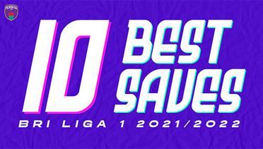10 BEST SAVES PERSITA | BRI Liga 1 2021/2022