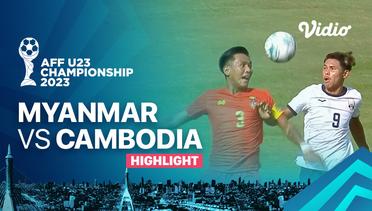 Highlights - Myanmar vs Cambodia | AFF U-23 Championship 2023