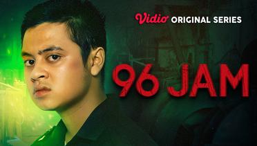 96 Jam - Vidio Original Series | Emir