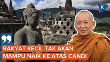 Respons Bikkhu Pannyavaro soal Harga Tiket Naik ke Stupa Candi Borobudur Rp 750.000