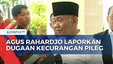 Eks Ketua KPK Agus Rahardjo Laporkan Dugaan Kecurangan Pileg di Jatim