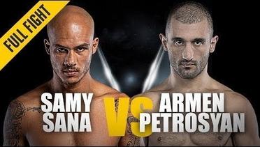 ONE- Full Fight - Samy Sana vs. Armen Petrosyan - Striking Sensation - November 2018