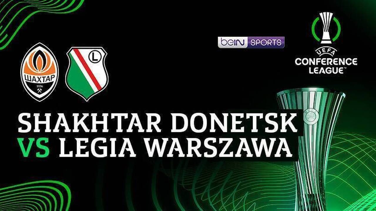 Shakhtar Donetsk vs Legia Warszawa - UEFA Conference League