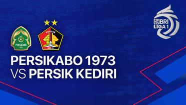 Full Match - PERSIKABO 1973 vs PERSIK Kediri | BRI Liga 1 2023/24