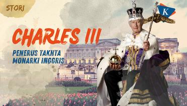 Raja Charles III, Raja Inggris Tertua Sepanjang Sejarah