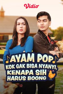 Ayam Pop Kok Gak Bisa Nyanyi, Kenapa Sih Harus Boong