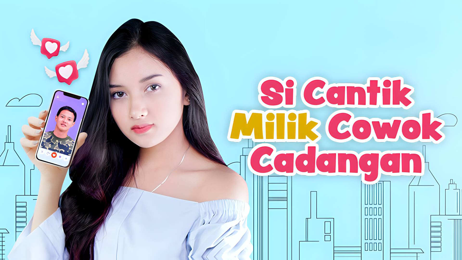 Si Cantik Milik Cowok Cadangan