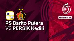 Jelang Kick Off Pertandingan - PS. Barito Putera vs PERSIK Kediri