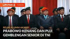 Reuni Alumni Akabri, Prabowo Kenang dan Puji Gemblengan Senior di TNI | Liputan 6