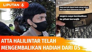 Atta Halilintar, Arief Muh, & Reza Arap Oktavian Kembalikan Hadiah-Dana dari Doni Salmanan | Liputan 6