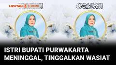 Diny Yuliani, Istri Bupati Purwakarta Meninggal, Sosok Hebat dan Ikhlas di Mata Suami | Liputan 6