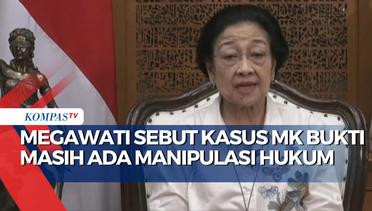 Soal Politik Jelang Pemilu, Megawati Soroti Kasus MK Hingga Manipulasi Hukum Karena Kekuasaan