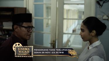 Sinema Wajah Indonesia Mengenang Yang Terlupakan  - Tayang 26 November Pkl 23.30 WIB