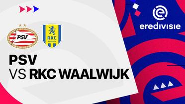 PSV vs RKC Waalwijk - Full Match | Eredivisie 24/25