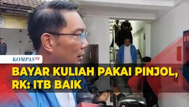 Kata Ridwan Kamil soal Bayar Kuliah di ITB Pakai Pinjol