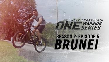 Rich Franklin’s ONE Warrior Series - Season 2 - Episode 5 - Brunei