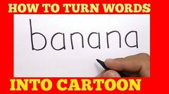 WOW, cara menggambar MINION dari kata BANANA / how to turn words BANANA into CARTOON