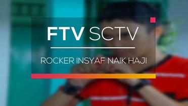 FTV SCTV - Rocker Insyaf Naik Haji