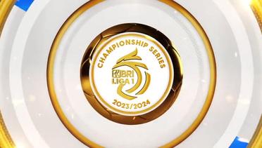 Saksikan Pertandingan Championship Series BRI Liga 1 2023/24 - Mulai 14 Mei