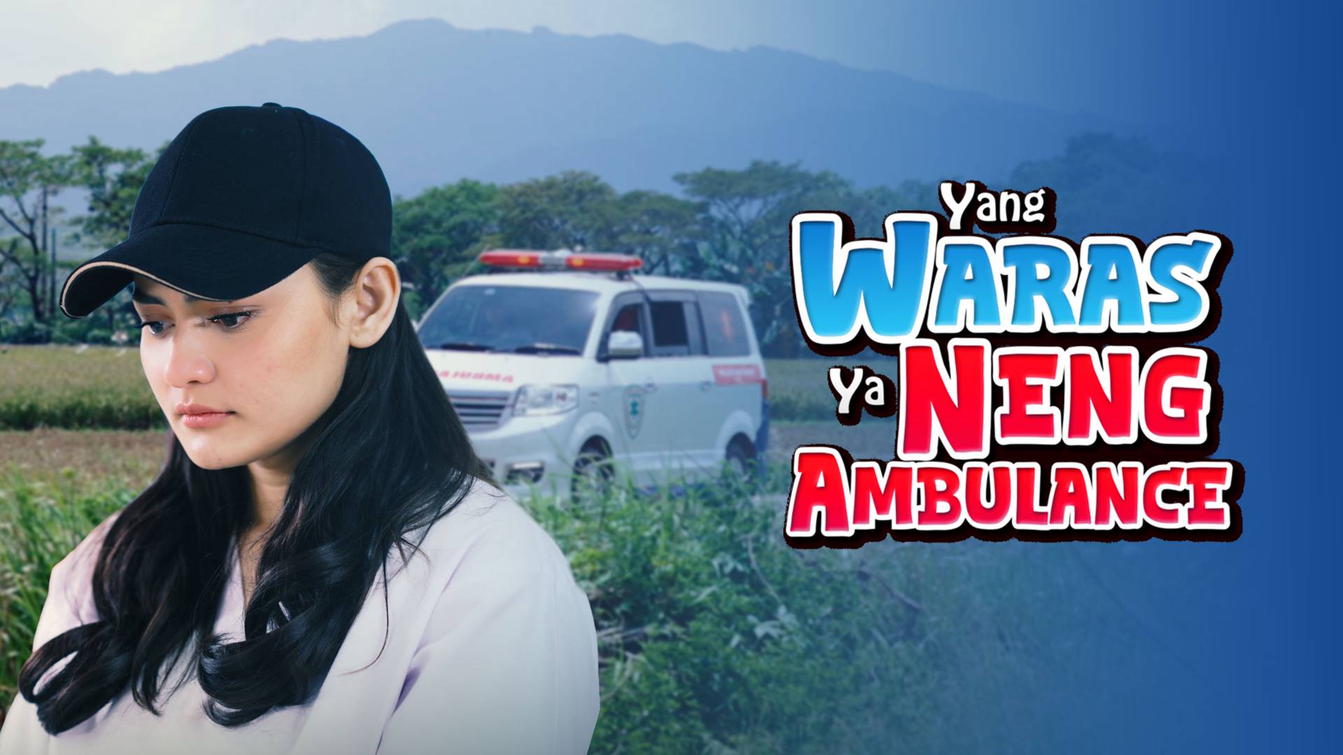 Yang Waras Ya Neng Ambulance
