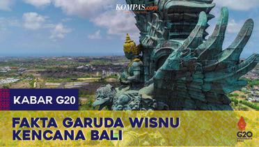 5 Fakta Garuda Wisnu Kencana Bali, Lokasi Makan Malam KTT G20