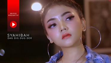 Syahiba - Dag Dig Dug Der (Official Music Video)