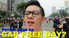 PERNAH NGGA KE CAR FREE DAY JAKARTA?