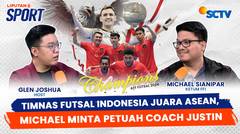 Timnas Indonesia Rayakan Juara Futsal ASEAN, Ketum FFI Michael Sianipar Minta Petuah Coach Justin | Liputan 6 Sport