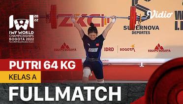 Full Match | Putri 64 Kg - Kelas A | IWF World Weightlifting Championships 2022