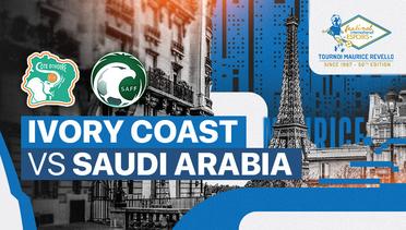Ivory Coast vs Saudi Arabia - Maurice Revello Tournament