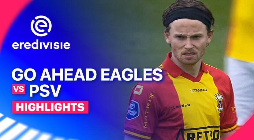 Go Ahead Eagles vs PSV