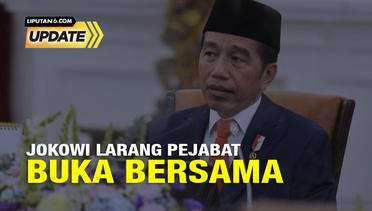 Liputan 6 Update: Jokowi Larang Pejabat Buka Bersama