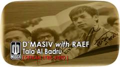 D'MASIV with Raef - Tala'Al Badru (Official Lyric Video)