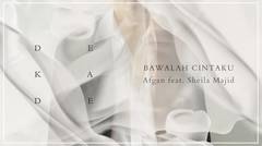 Afgan - Bawalah Cintaku (with Sheila Majid) - Official Video Lirik