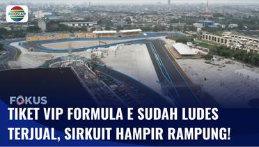Penjualan Tiket VIP Formula E Sudah Ludes Terjual | Fokus